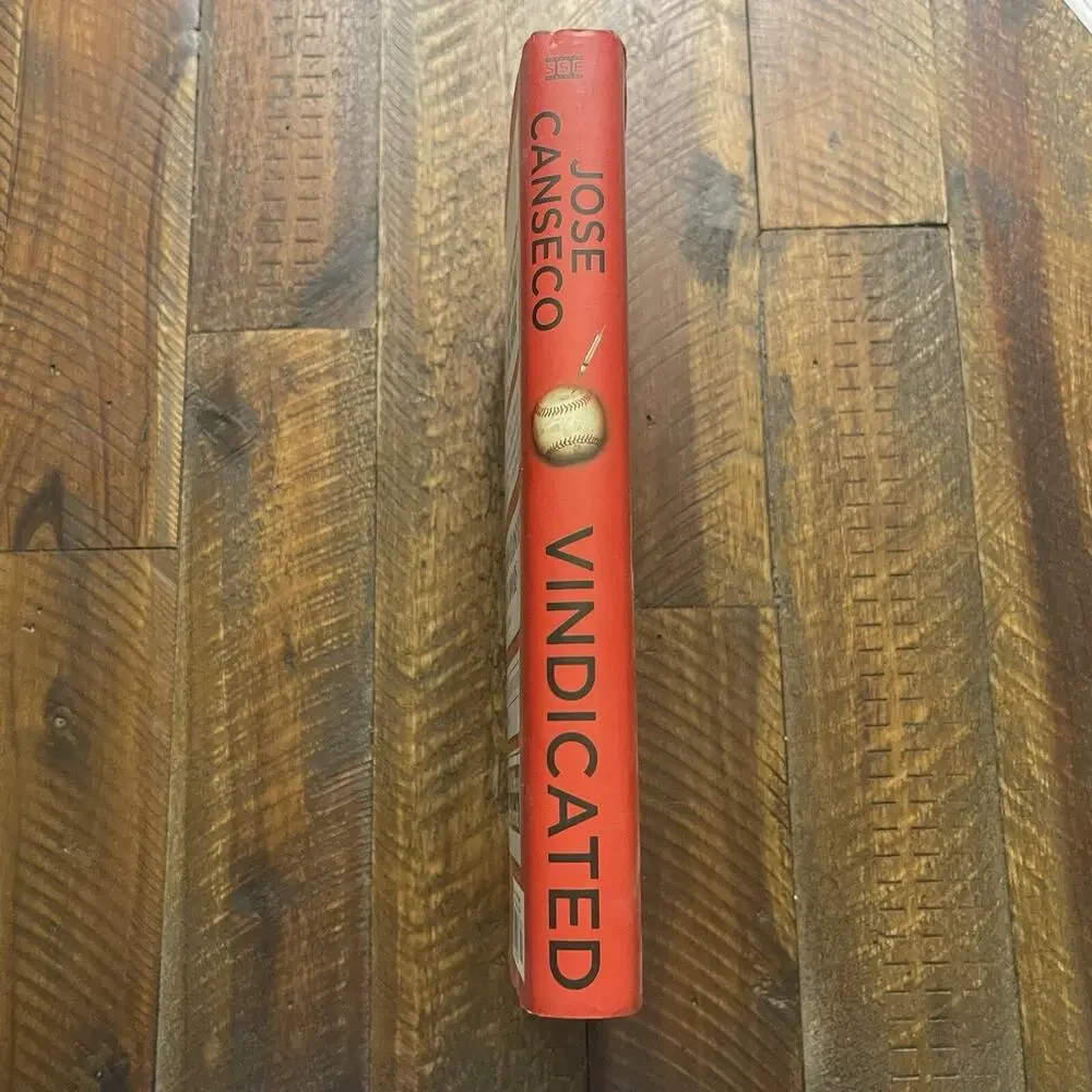 Vindicated : Big Names, Big Liars, and the Battle to Save Baseball by Jose Canse